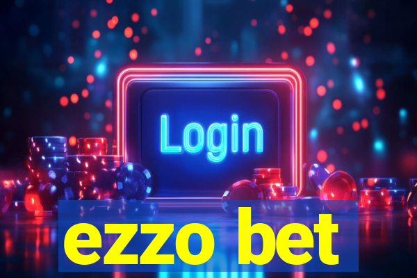 ezzo bet